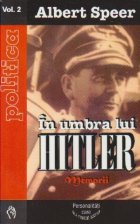 umbra lui Hitler Memorii Volumul