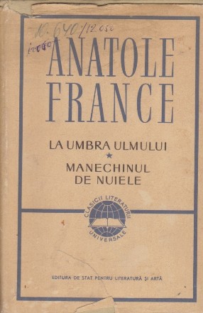 La Umbra Ulmului. Manechinul de Nuiele. Inelul de Ametist. Domnul Bergeret la Paris