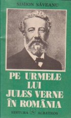 Pe urmele lui Jules Verne in Romania