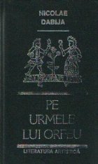 urmele lui Orfeu Eseuri Editia