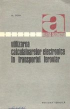 Utilizarea calculatoarelor electronice transportul feroviar