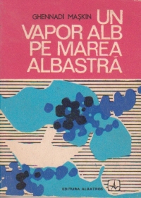 Un vapor alb pe Marea Albastra