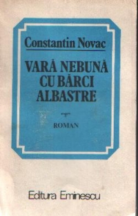 Vara nebuna cu barci albastre - Roman