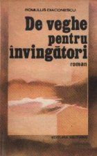 veghe pentru invingatori Roman Volumul