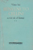 Viata lui Benvenuto Cellini scrisa