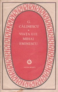 Viata lui Mihai Eminescu (Colectia Patrimoniu)