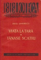 Viata tara Tanase Scatiu