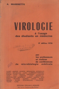 Virologie a l'usage des etudiants en medecine