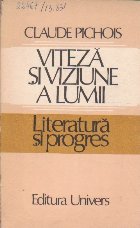 Viteza si Viziune a Lumii. Literatura si Progres