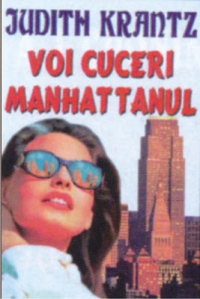 Voi cuceri Manhattanul