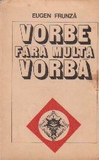 Vorbe fara multa vorba