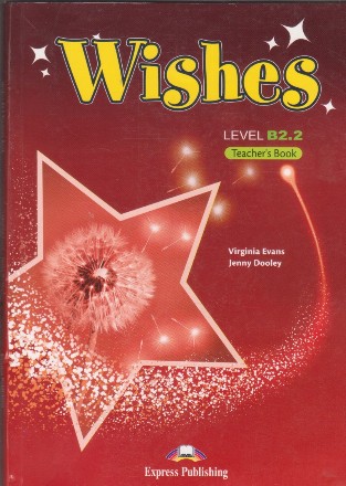 Wishes Level B2.2 Teacher s Book