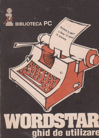 Wordstar - ghid de utilizare (editia III)