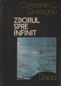 Zborul spre infinit - Pagini din istoria astronauticii