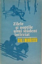 Zilele noptile unui student intirziat