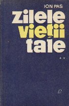 Zilele vietii tale, Volumul al II-lea